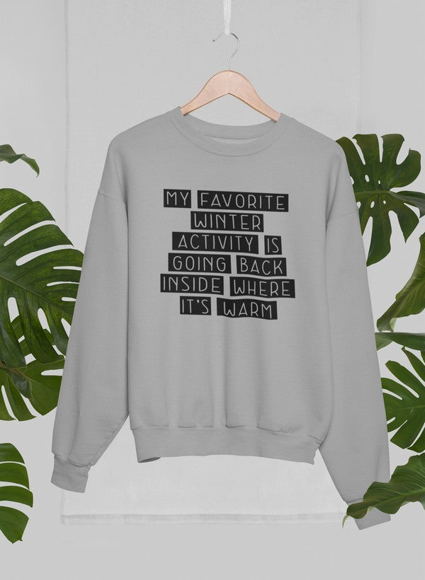 My Favorite Winter Activity Sweat Shirt