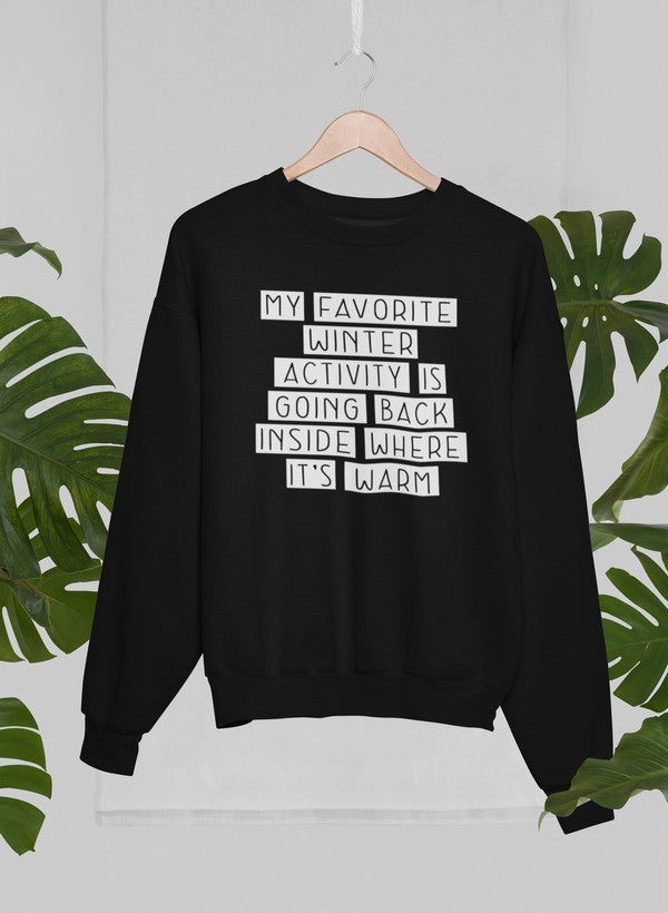 My Favorite Winter Activity Sweat Shirt